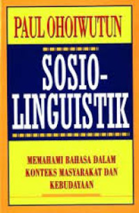 Sosiolinguistik: memahami bahasa dalam konteks masyarakat dan kebudayaan