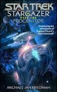 Star trek : stargazer book two progenitor