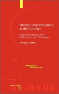 Strength and weakness at the interface: positional neutralization in phonetics and phonology