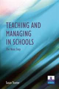 Teaching and managing in schools: the next step