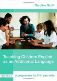 Teaching children English as an additional language: a programme for 7-11 year olds