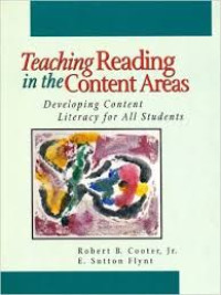 Teaching reading in the content areas: developing content literacy for all students