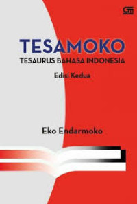 Tesamoko : tesaurus Bahasa Indonesia