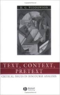 Text, context, pretext: critical issues in discourse analysis