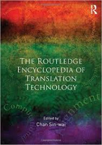 The Routledge encyclopedia of translation technology