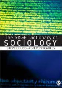 The Sage dictionary of sociology