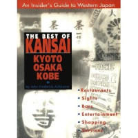 The best of Kansai Kyoto Osaka Kobe