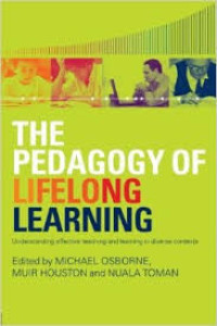 The pedagogy of lifelong learning : understanding effective teaching and learning in diverse contexts