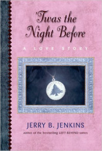 'Twas Te Night Before: A love story