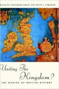 Uniting the Kingdom?: the making of British history