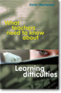 What teacher need to know about learning difficulties