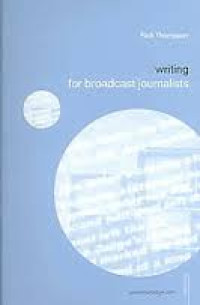 Writing for broadcast journalists