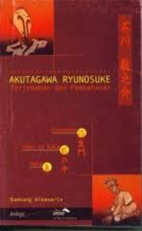 Akutagawa Ryunosuke: Terjemahan dan pembahasan