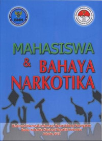 Mahasiswa dan bahaya narkotika