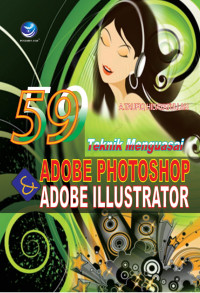 59 Teknik menguasai Adobe Photoshop Adobe illustrator