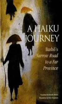 Image of A Haiku Journeys: Basho's Narrows Road to a Far Province