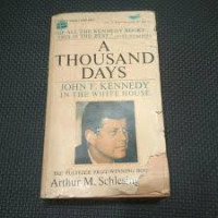 Image of A Thousand Days John F. Kennedy in The White House