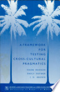 Aframework for Testing Cross-Cultural Pragmatics