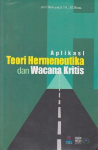 Aplikasi teori hermeneutika dan wacana kritis