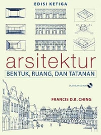 Arsitektur bentuk, ruang dan tatanan (Edisi Ketiga)