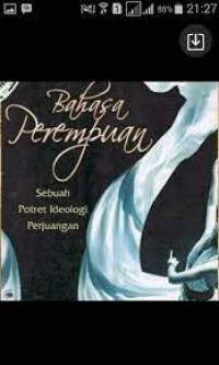 Bahasa perempuan: Sebuah potret ideologi perjuangan