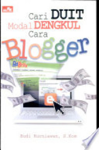 Cari duit modal dengkul cara Blogger