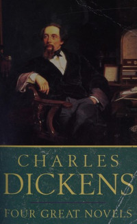 Image of Charles Dickens : Four Great Novels