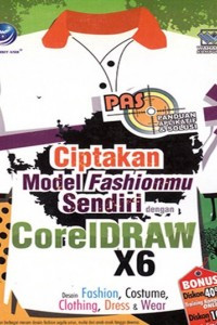 Ciptakan Model Fashionmu sendiri dengan CorelDraw X6