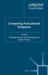 Comparing postcolonial diasporas