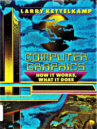 Computer graphics: How it works, what it does