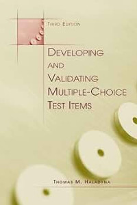Developing and Validating Multiple-Choice Test Items
