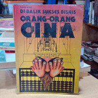Di Balik Sukses Bisnis Orang- orang Cina