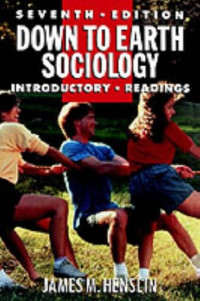 Down to earth sociology :introductory readings