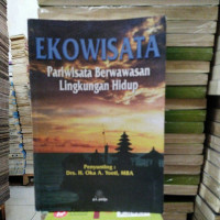 Ekowisata: Pariwisata berwawasan lingkungan hidup