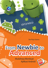 From Newbie to Advanced, mudahnya membuat Aplikasi Android