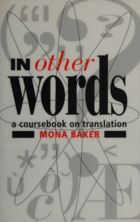 In Other Words : A coursebook on translation