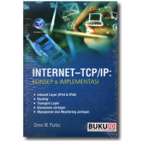 Internet-TCP/IP: Konsep & Implementasi