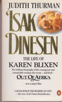 Image of Isak Dinesen: The life of Karen Blixen
