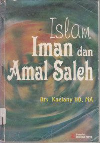 Islam, Iman dan Amal Saleh