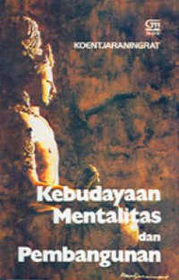 Kebudayaan, Mentalitas dan Pembangunan