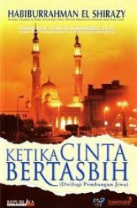 Image of Ketika Cinta Bertasbih 1: Dwilogi pembangunan jiwa