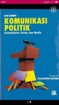 Komunikasi Politik : Komunikator, pesan, dan media