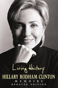 Image of Living history Hillary Rodham Clinton Memoirs