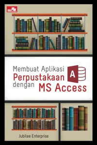 Image of Membuat aplikasi Perpustakaan dengan Ms.Access