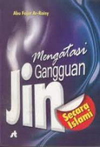 Mengatasi gangguan jin : secara Islami