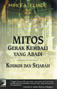 Mitos Gerak Kembali Yang Abadi: Kosmos dan sejarah