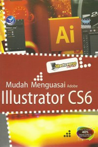 Mudah menguasai adobe illustrator CS6