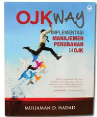 OJK way, Implementasi manajemen perubahan di OJK