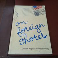 Image of On Foreign Shores : American Images in Indonesian Poetry