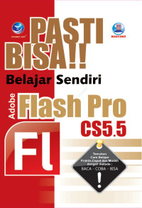 Pasti bisa! Belajar sendiri Adobe Flash Pro CS5.5